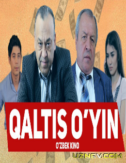 Qaltis o'yin / Калтис ойин (Yangi Uzbek kino 2018)