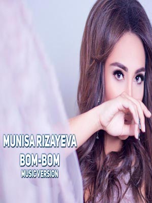 Munisa Rizayeva - Bom-bom (Official Music 2018)