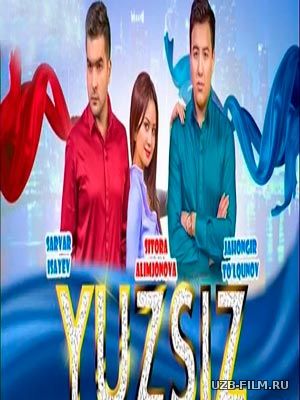 Yuzsiz / Йузсиз (Yangi Uzbek kino 2018)