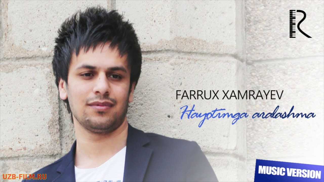 Farrux Xamrayev - Hayotimga Aralashma