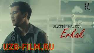 Ulug'bek Haliqov - Erkak (HD Video)