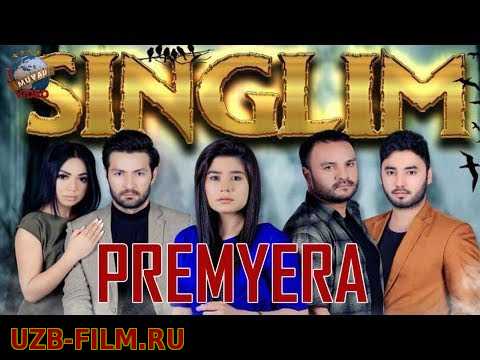 Singlim (Yangi Uzbek Kino 2018)HD PREMYERA