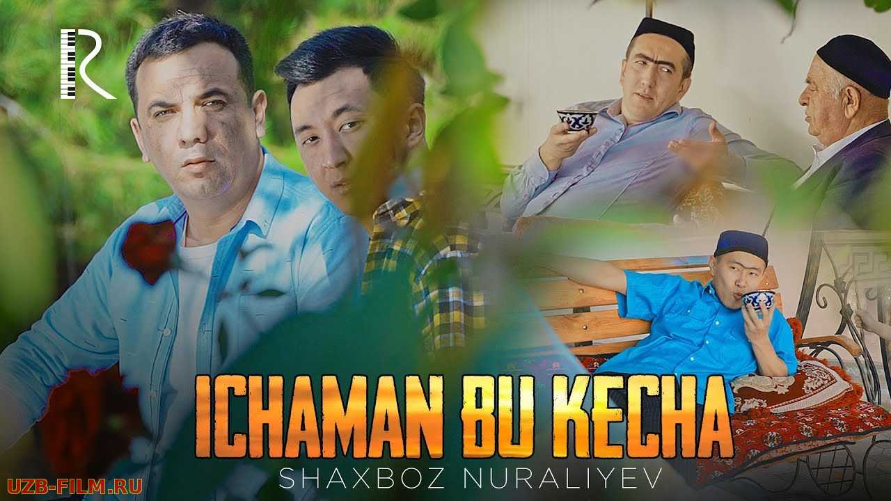 Shaxboz Nuraliyev - Ichaman bu kecha | Шахбоз Нуралиев - Ичаман бу кеча