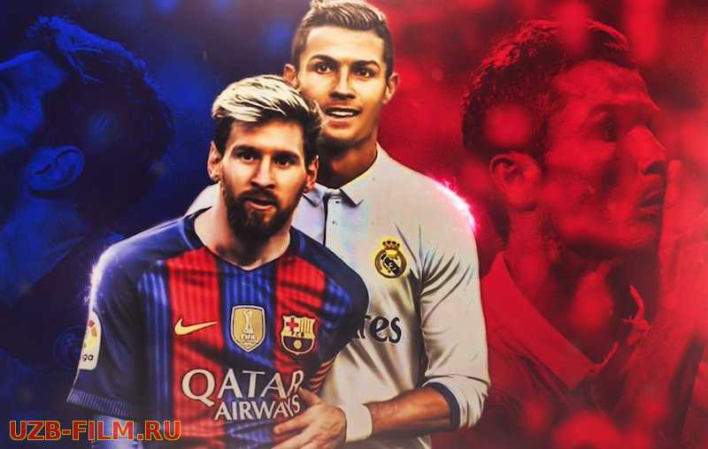 Asr bahsi: Ronaldo va Messi (Premyera O'zbek tilida HD)2018