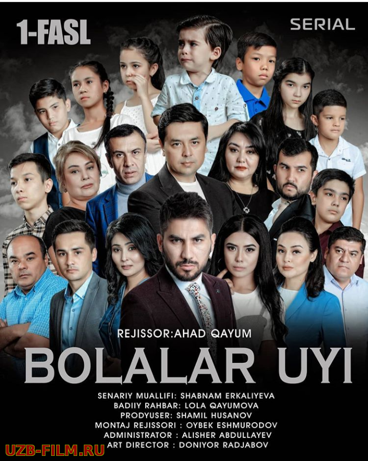 Bolalar Uyi 1-Fasl (Yangi Uzbek Seriali 2019)HD PREMYERA