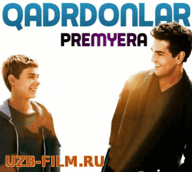 Qadirdonlar (Xorij Kino Uzbek Tilida)HD