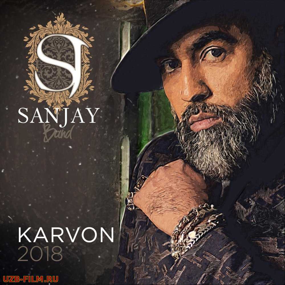 Sanjay - Karvon ko'rdim 2018 cover | Санджай - Карвон Tekst / Matni