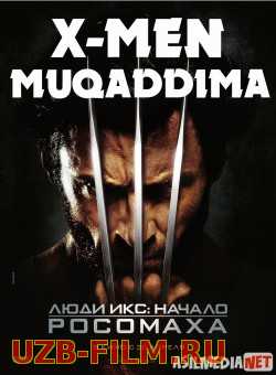X-Men 4: Muqaddima / G'aroyib odamlar 4 / Rosamaxa 4 Uzbek tilida 2009 O'zbekcha tarjima kino HD