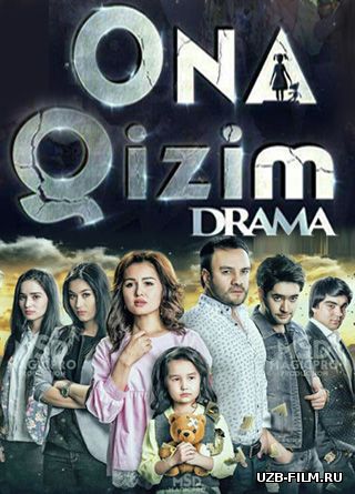 Ona Qizim - Uzbek kino