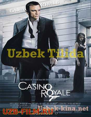 Agent 007: Royal Kazinosi (Kazino Royal) | Казино Роял O`zbek Uzbek va Rus Tilida