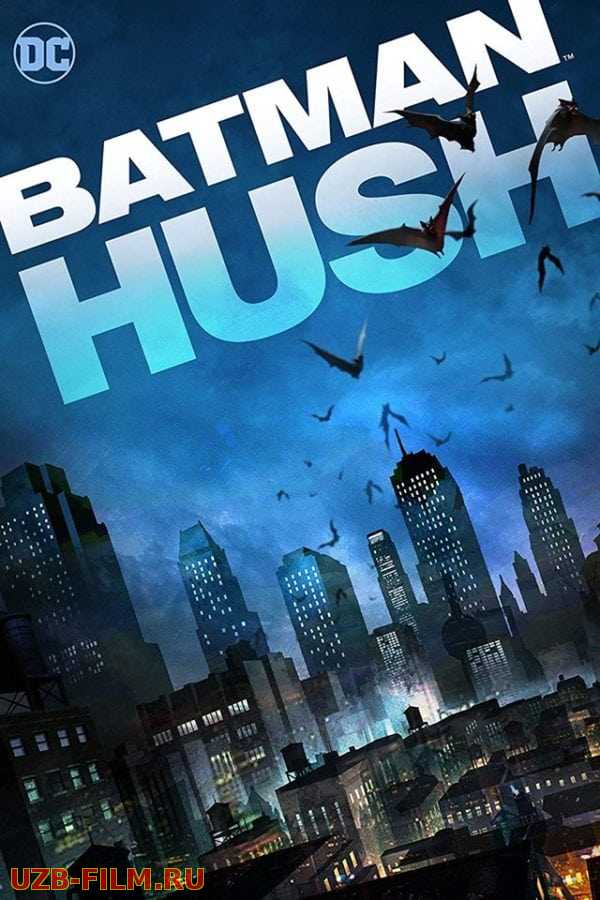 Бэтмен: Тихо! / Batman: Hush 2019 skachat Русский English скачать download