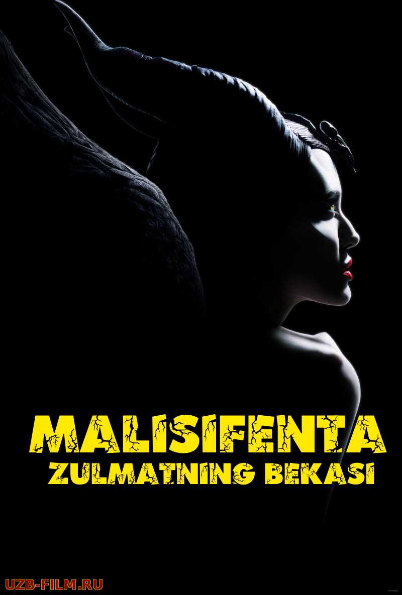 Malisifenta: Zulmat bekasi (Uzbek tilida HD) 2019