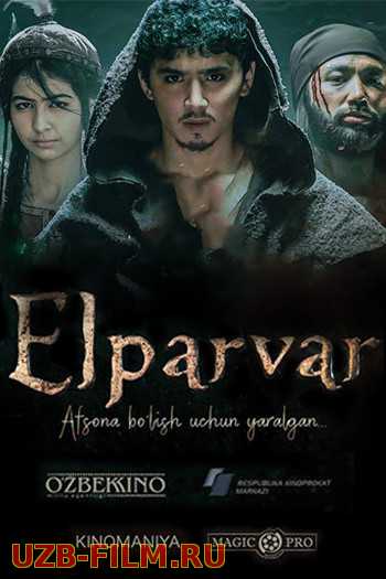 Elparvar O'zbek kinosi 2019 HD tas-ix skachat download