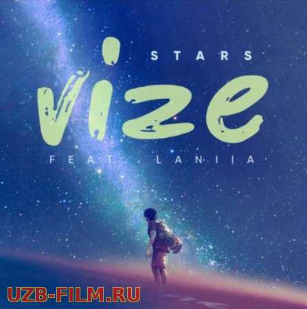 VIZE feat. Laniia - Stars (Official Video HD)