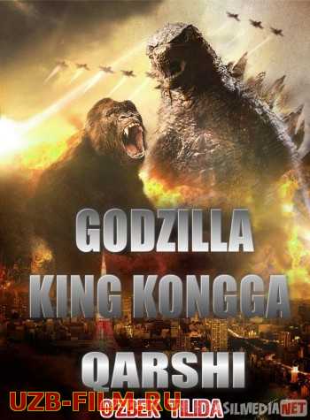 Godzilla King Kongga qarshi Uzbek tilida 2020 O'zbek tarjima tas-ix skachat