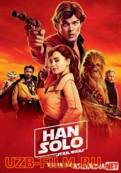 Xan Solo: Yulduzlar jangi Uzbek O`zbek tilida kino HD