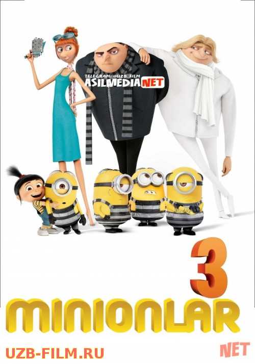 Yaxshi bo'lish osonmi 3 / Minionlar 3 HD Multfilm Uzbek tilida 2017