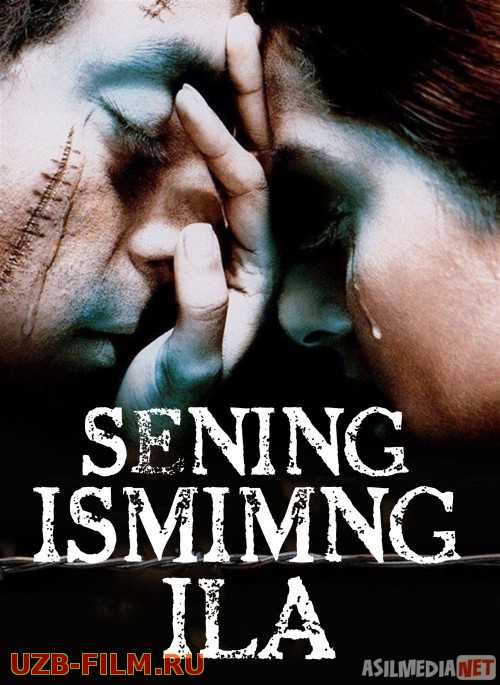 Sening isming ila Hind kino Uzbek tilida 2003 kino HD