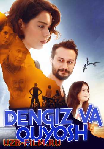 Dengiz va Quyosh Turk kino Uzbek tilida 2018 kino HD