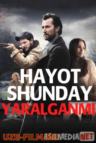 Hayot shunday yaralganmi Uzbek tilida 2013 O'zbekcha tarjima kino HD