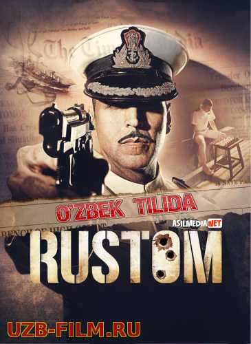 Rustom / Rustam Hind kino Uzbek tilida O'zbekcha tarjima kino 2016 HD