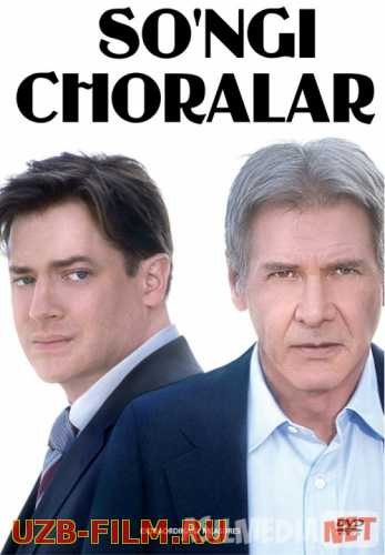 So'ngi choralar Uzbek tilida 2009 O'zbekcha tarjima kino HD