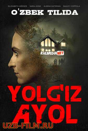 Yolg'iz ayol / Yolgiz qiz Uzbek tilida 2020 O'zbekcha tarjima kino HD
