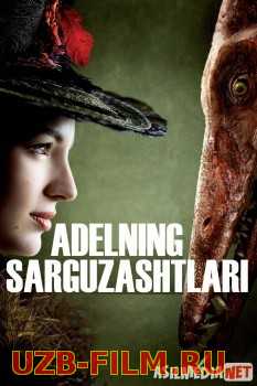 Adelning sarguzashtlari Uzbek tilida 2010 O'zbekcha tarjima kino HD