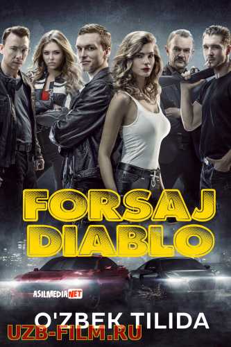 Forsaj Diablo / Tez va shiddatli Uzbek tilida 2019 O'zbekcha tarjima kino HD