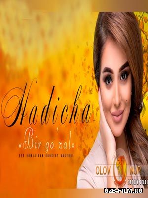 Hadicha - Bir go'zal (Konsert dastur 2017)