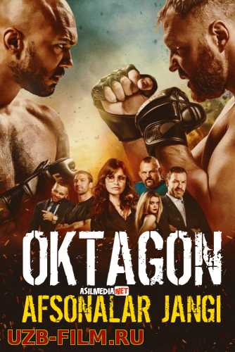 Oktagon: Afsonalar Jangi / Cagefighter Uzbek tilida 2020 O'zbekcha tarjima kino HD