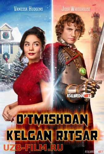 O'tmishdan kelgan ritsar / Rojdestvo oldidan qaytgan eitsar Uzbek tilida 2019 O'zbekcha tarjima kino HD