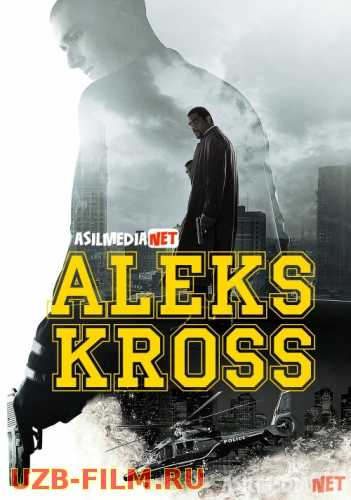 Men, Aleks Kross / Alex Cross Uzbek tilida 2012 O'zbekcha tarjima kino HD