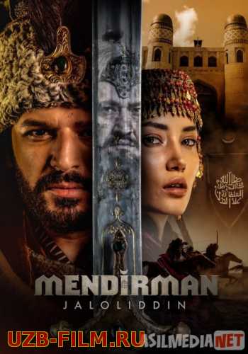 Mendirman Jaloliddin 1, 2, 3, 4, 5, 6, 7, 9, 10 - 55, 56, 57 barcha qismlar Uzbek serial 2021 O'zbekcha kino HD