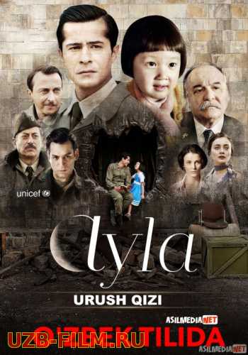 Ayla: Urush Qizi Turk kino Uzbek tilida 2017 kino HD