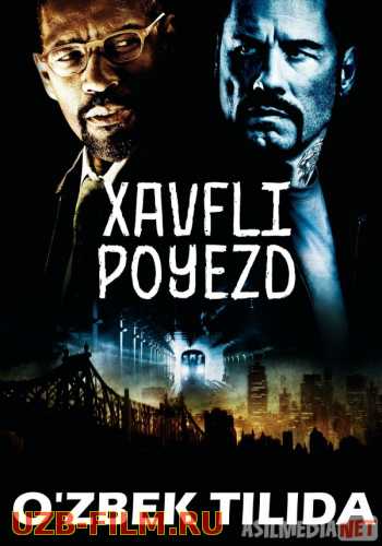 Xavfli Poyezd / 123-poezdning xavfli yo'lovchilari Uzbek tilida 2009 O'zbekcha tarjima kino HD