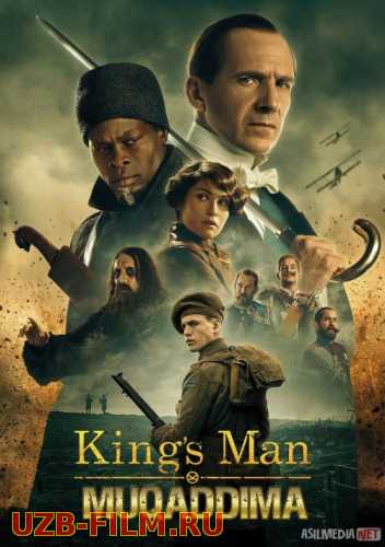 King's man 3: Muqaddima / Kingsman 3: Ibtido Uzbek tilida 2022 O'zbekcha tarjima film Full HD skachat