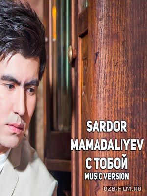 Sardor Mamadaliyev (Official Music 2018)