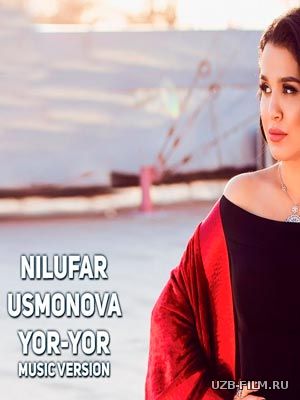 Nilufar Usmonova - Yor-yor (Official Music 2018)
