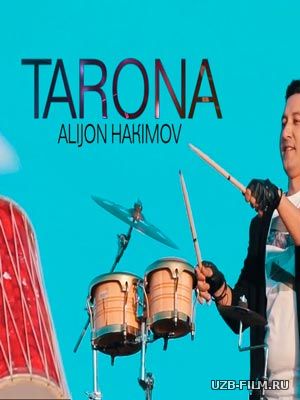 Alijon Hakimov - Tarona (Official Clip 2018)