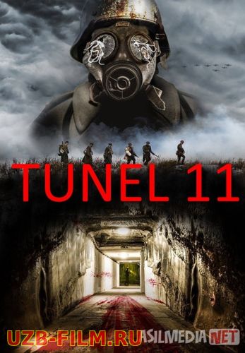 Tunel 11 ujas kino Uzbek tilida 2017 O'zbekcha tarjima film Full HD skachat