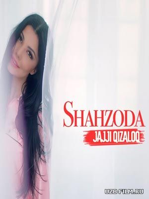 Shahzoda - Jajji qizaloq (Official Clip 2018)