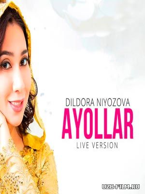 Dildora Niyozova - Ayollar (jonli ijro)