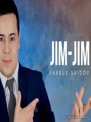 Farrux Saidov - Jim-jim (Official Music 2018)