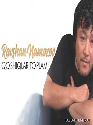 Ravshan Namozov - Qo'shiqlar to'plami (Official Music 2018)
